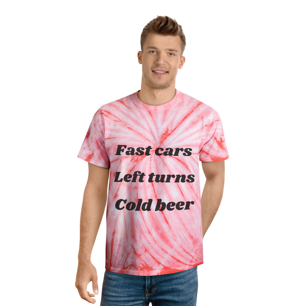 Vibrant Tie-Dye Tee - Fast Cars, Left Turns, Cold Beer