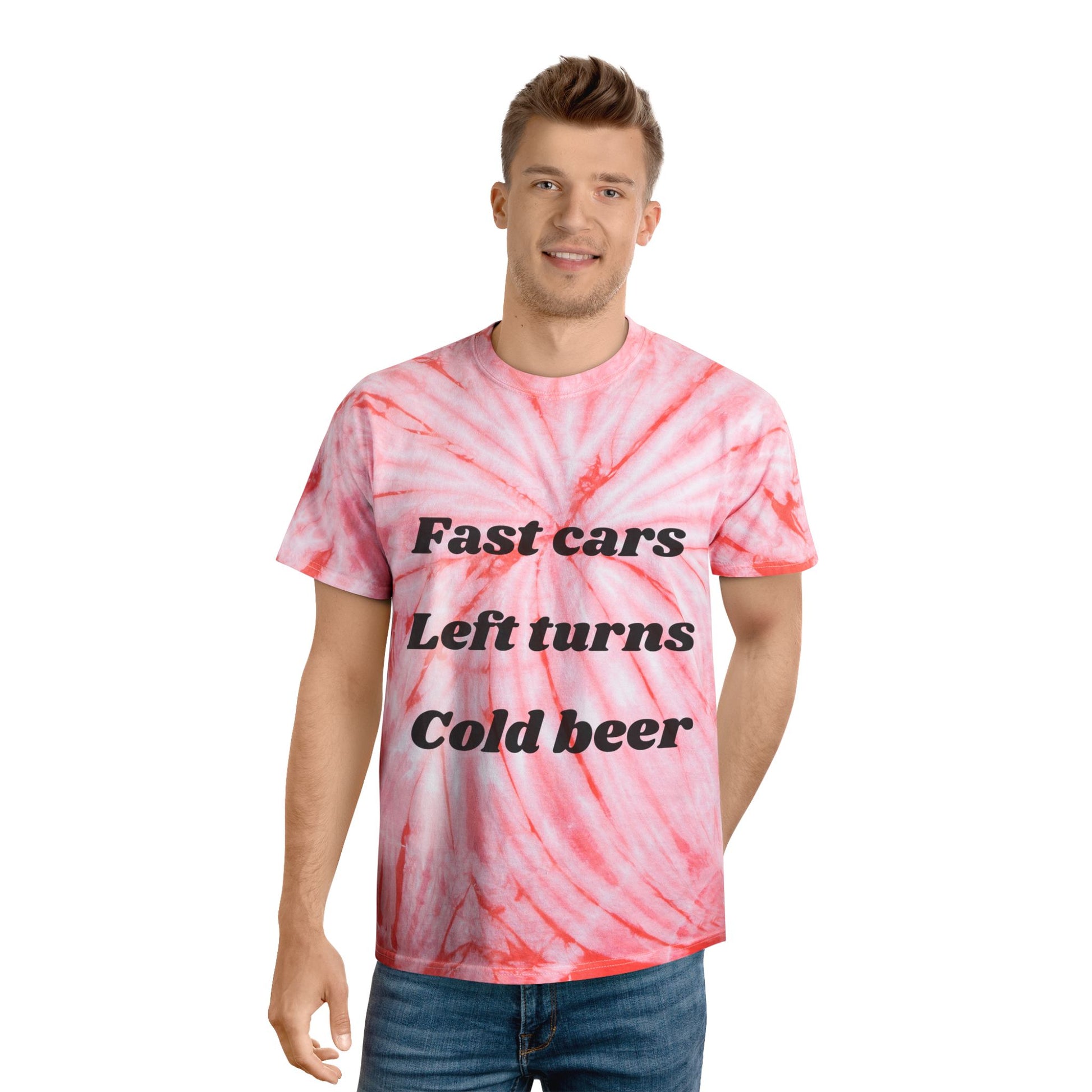 Vibrant Tie-Dye Tee - Fast Cars, Left Turns, Cold Beer