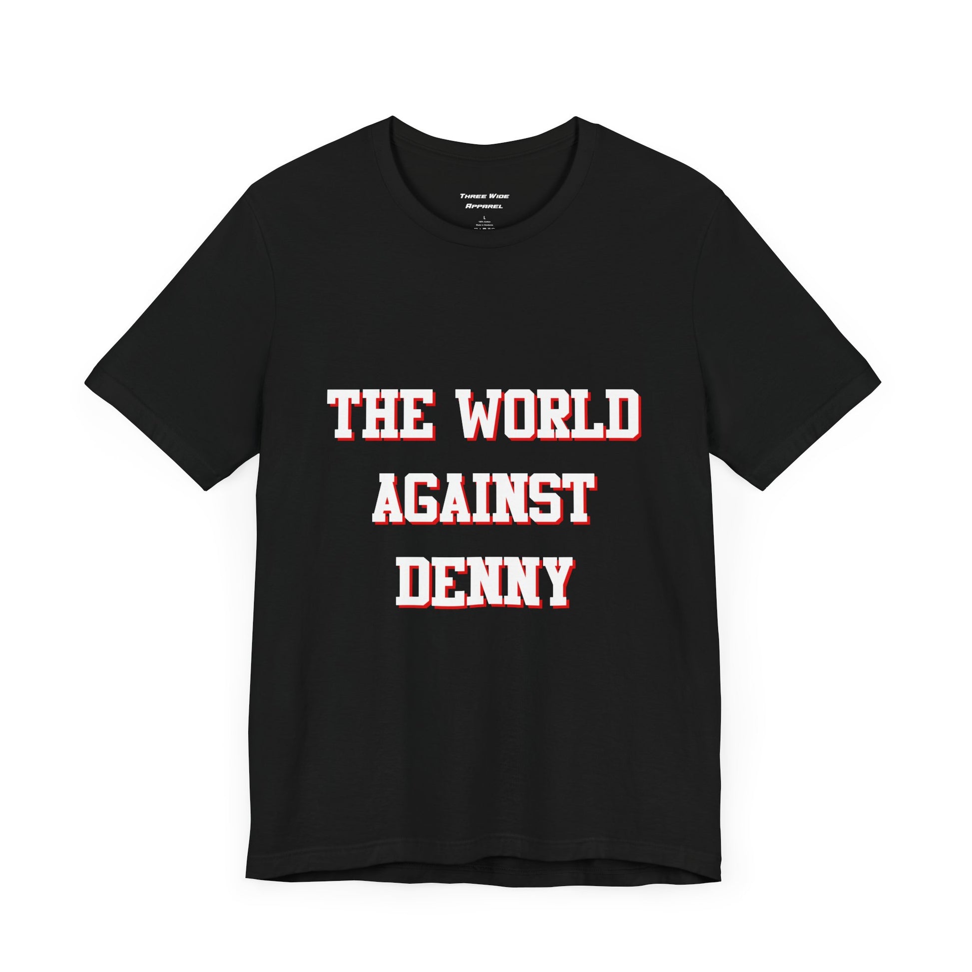 "The World Against Denny"