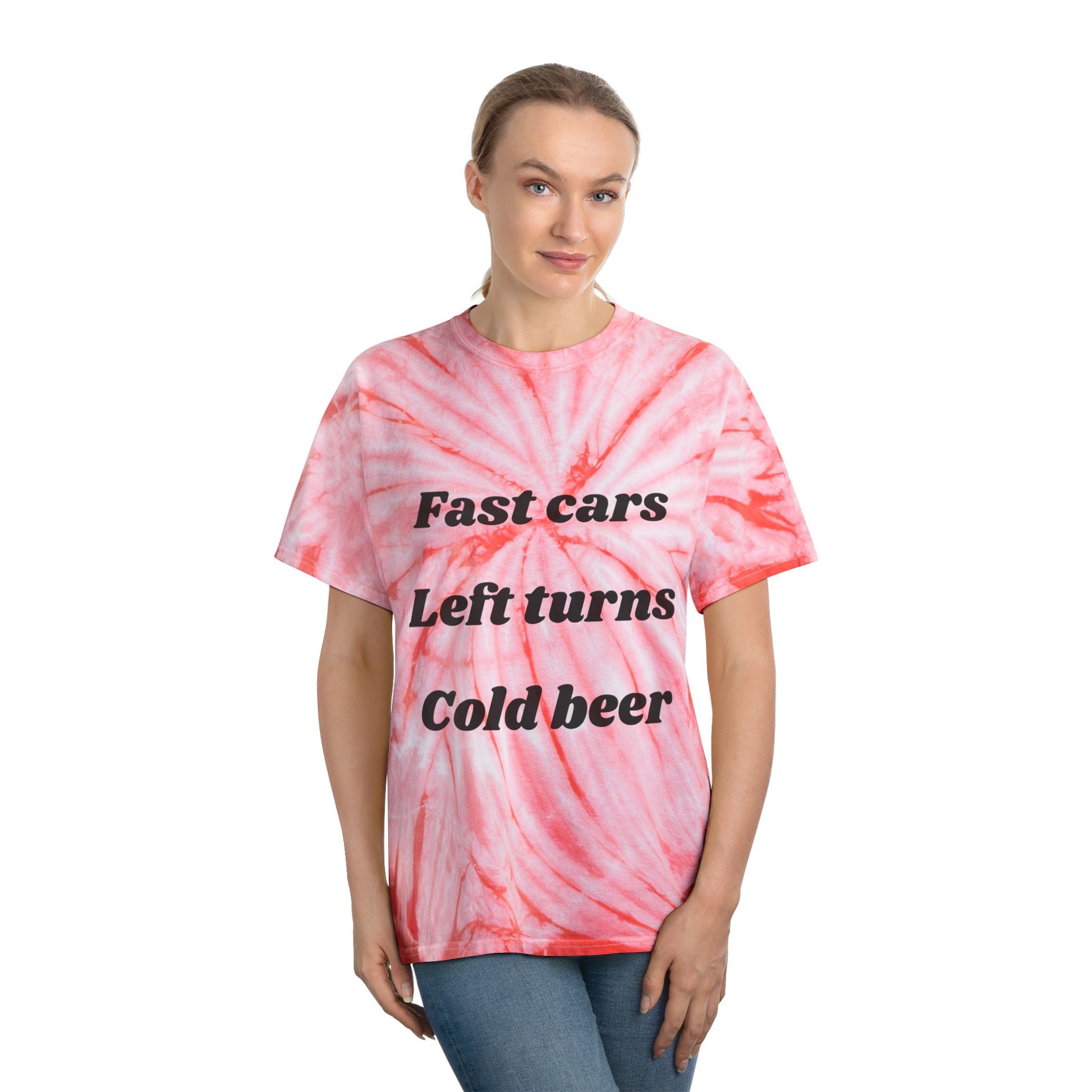 Vibrant Tie-Dye Tee - Fast Cars, Left Turns, Cold Beer